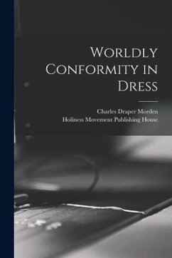 Worldly Conformity in Dress [microform] - Morden, Charles Draper