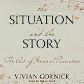 The Situation and the Story: The Art of Personal Narrative