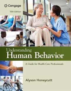 Understanding Human Behavior: A Guide for Health Care Professionals - Honeycutt, Alyson