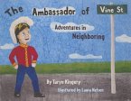 The Ambassador of Vine Street: Adventures in Neighboring