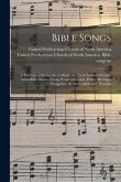 Bible Songs: a Selection of Psalms Set to Music, for Use in Sabbath Schools, Adult Bible Classes, Young People's Societies, Prayer