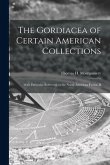 The Gordiacea of Certain American Collections [microform]: With Particular Reference to the North American Fauna, II