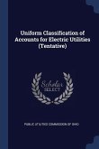 Uniform Classification of Accounts for Electric Utilities (Tentative)