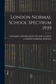 London Normal School Spectrum 1939