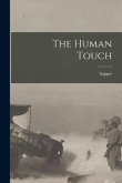 The Human Touch [microform]