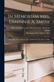 In Memoriam Mrs. Erminnie A. Smith: Marcellus, N.Y., April 26, 1837 - Jersey City, N.J., June 9, L886