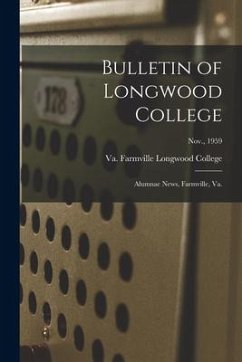 Bulletin of Longwood College: Alumnae News, Farmville, Va.; Nov., 1959