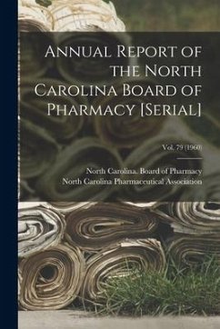 Annual Report of the North Carolina Board of Pharmacy [serial]; Vol. 79 (1960)