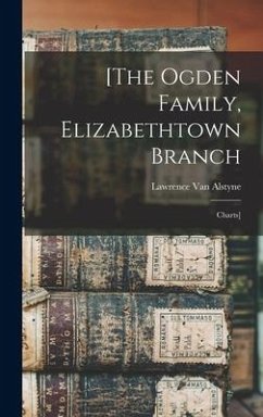 [The Ogden Family, Elizabethtown Branch