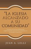 &quote;La Iglesia Alcanzado a Su Comunidad&quote;