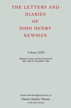 The Letters and Diaries of John Henry Newman Volume XXII: Between Pusey and the Extremists: July 1865 to December 1866 - Newman, John Henry