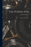 The Power Age; Its Quest and Challenge