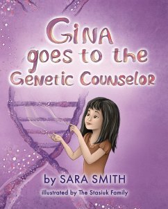 Gina goes to the Genetic Counselor - Smith, Sara