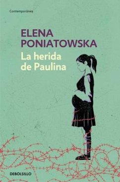 La Herida de Paulina / Paulina's Wound - Poniatowska, Elena
