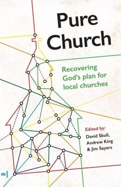 Pure Church: Recovering God's Plan for Local Churches - Skull, David