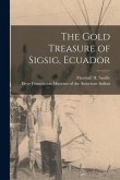 The Gold Treasure of Sigsig, Ecuador