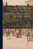 The University of North Carolina Record. The Summer School. [1928]; no.253