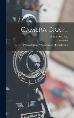 Camera Craft; 13 (July-Dec 1906)