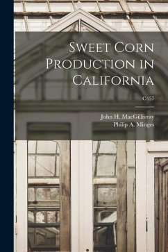 Sweet Corn Production in California; C457