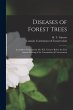 Diseases of Forest Trees [microform]:... - Bild 1