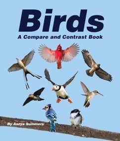 Birds: A Compare and Contrast Book - Summers, Aszya