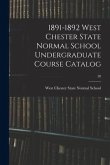 1891-1892 West Chester State Normal School Undergraduate Course Catalog; 20