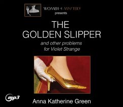 The Golden Slipper and Other Problems for Violet Strange: Volume 3 - Green, Anna Katharine