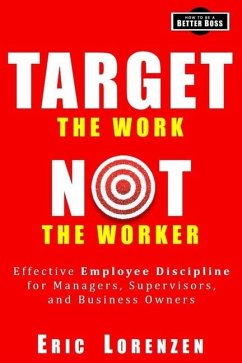 Target the Work, Not the Worker - Lorenzen, Eric