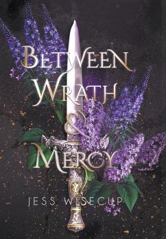 Between Wrath and Mercy - Wisecup, Jess