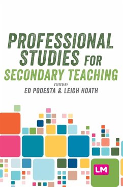 Professional Studies for Secondary Teaching - Hoath, Leigh;Podesta, Ed