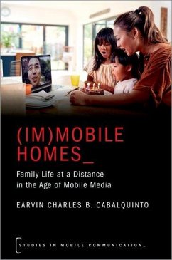 (Im)Mobile Homes: Family Life at a Distance in the Age of Mobile Media - Cabalquinto