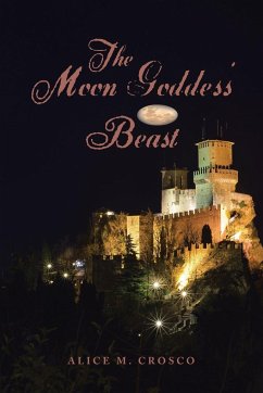 The Moon Goddess' Beast - Crosco, Alice M.