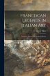Franciscan Legends in Italian Art:... - Bild 1