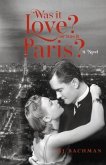 Was It Love? or Was It Paris?