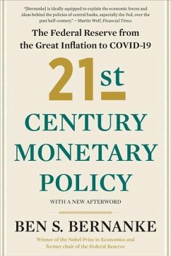 21st Century Monetary Policy - Bernanke, Ben S.