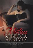 Mistress Rebecca Arrives