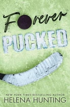 Forever Pucked (Special Edition Paperback) - Hunting, Helena