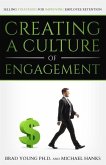 Creating a Culture of Engagement: Selling Strategies for Improving Employee Retention