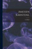 Ameisen Kärntens.