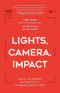 Lights, Camera, Impact - Gnau, Tony