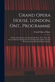 Grand Opera House, London, Ont., Programme [microform]: Friday and Saturday and Saturday Matinee, Nov. 20-21, Mr. Carl A. Haswin's Production the New