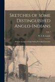 Sketches of Some Distinguished Anglo-Indians: With an Account of Anglo-Indian Periodical Literature; Vol. 1