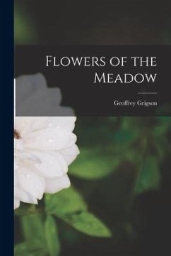 Flowers of the Meadow - Grigson, Geoffrey