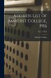 Address List of Amherst College, 1916;... - Bild 1