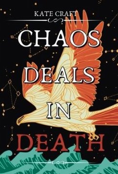 Chaos Deals in Death - Craft, Kate