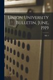 Union University Bulletin, June, 1919; XII, 4