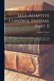 Self-adaptive Control Systems. Part II: Block Diagram Models for the Airframe, and Some Approaches to Active Compensation