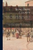 Buncombe County: Economic and Social, a Laboratory Study at the University of North Carolina, Department of Rural Social Economics