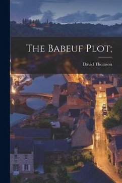 The Babeuf Plot; - Thomson, David
