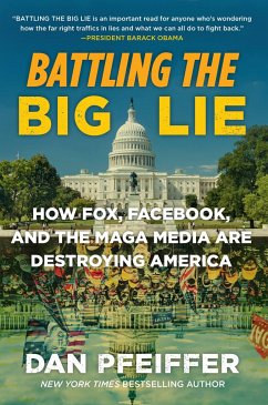 Battling the Big Lie - Pfeiffer, Dan